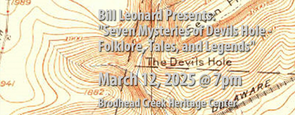 Public Meeting: Bill Leonard Presents “Seven Mysteries of Devils Hole – Folklore, Tales, and Legends”